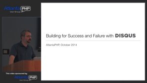 Building for Success and Failure with Disqus