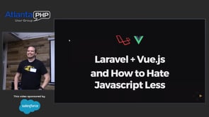 Laravel, Vue.js, And How To Hate JavaScript Less - Minitalk